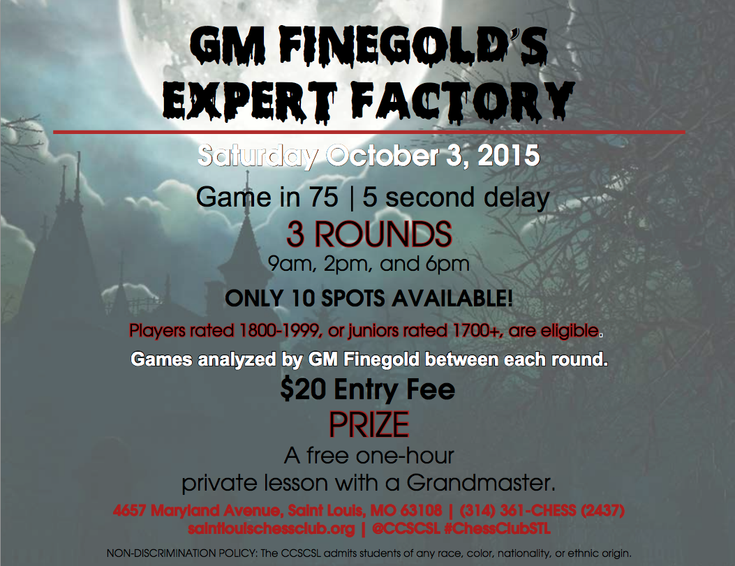 GM Finegold s Expert Factory Saint Louis Chess Club